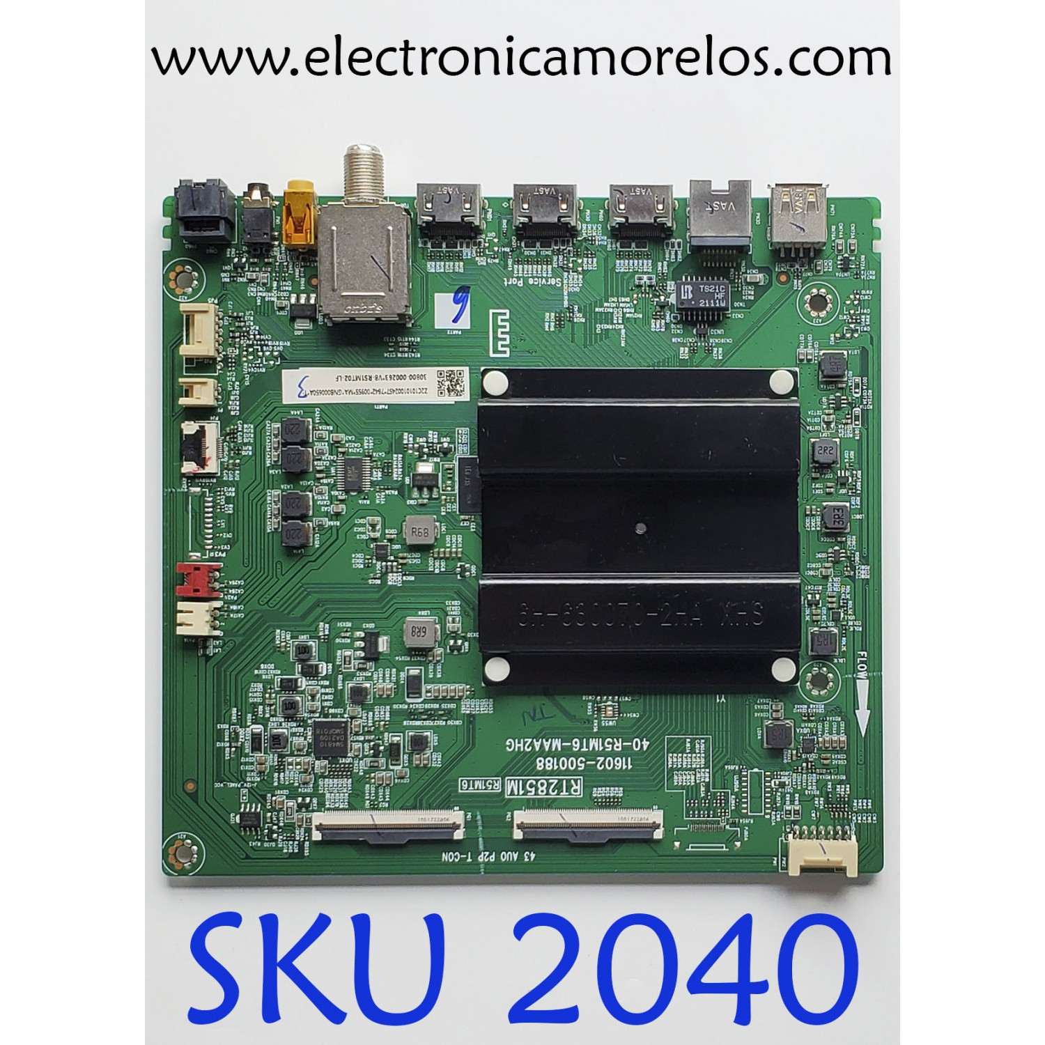 MAIN PARA TV SMART TV TCL 4K•UHD•HDR•ANDROID / NUMERO DE PARTE 30800-000263 / 40-R51MT6-MAA2HG / 11602-500188 / V8-R51MT02-LF / Z2C101002457 / DISPLAY T430QVN03.0 / MODELO 43S434